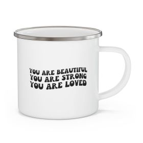 Enamel Camping Mug, You Are Beautiful Strong - Black